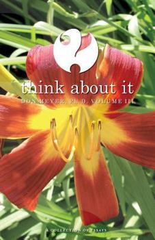 Paperback Think About It Volume III: A Collection of Essays Book