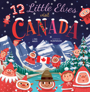 Hardcover 12 Little Elves Visit Canada Book