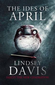The Ides of April - Book #1 of the Flavia Albia Mystery