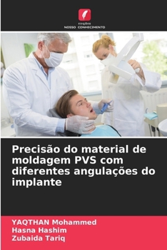 Paperback Precisão do material de moldagem PVS com diferentes angulações do implante [Portuguese] Book