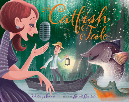Hardcover A Catfish Tale: A Bayou Story of the Fisherman and His Wife Book