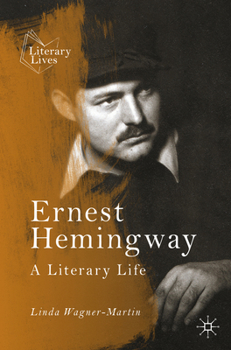 Paperback Ernest Hemingway: A Literary Life Book