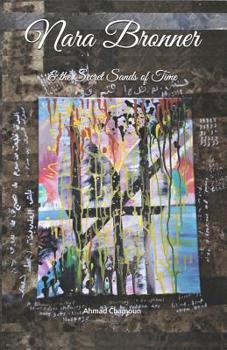 Paperback Nara Bronner and the Secret Sands of Time. Book
