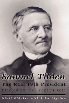 Paperback Samuel Tilden; The Real 19th President Book