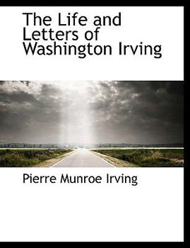 Paperback The Life and Letters of Washington Irving Book