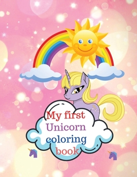 Paperback My first Unicorn coloring book