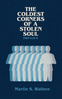 Paperback The Coldest Corners Of A Stolen Soul Book