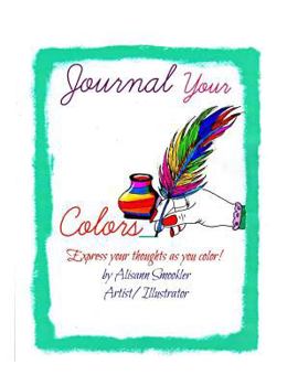 Paperback Journal Your Colors - Coloring Book for Adults Book