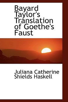 Bayard Taylor's Translation of Goethe's Faust