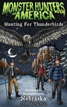 MONSTER HUNTERS OF AMERICA Hunting For Thunderbirds