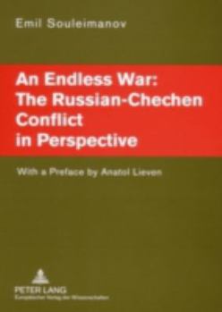 Paperback An Endless War: The Russian-Chechen Conflict in Perspective: With a Preface by Anatol Lieven Book