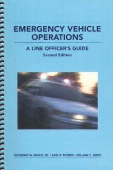 Paperback Emergency Vehicle Operations: A Line Officer's Guide, Second Edtion Book