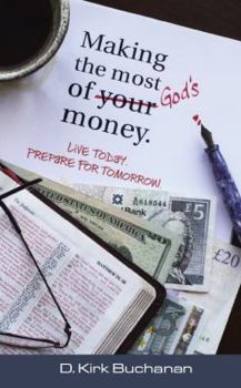 Paperback Making the Most of Your (GOD'S) Money Book