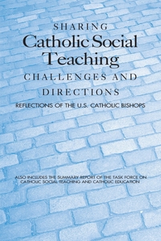 Paperback Sharing Catholic Social Teaching: Challenges and Directions Book