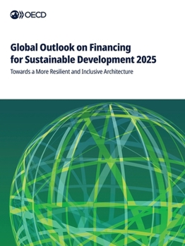 Paperback Global Outlook on Financing for Sustainable Development 2025 Book