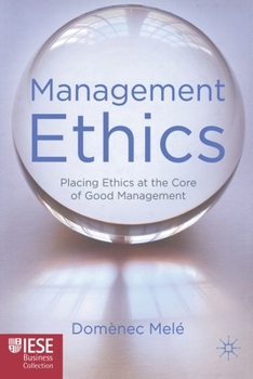 Paperback Management Ethics: Placing Ethics at the Core of Good Management Book