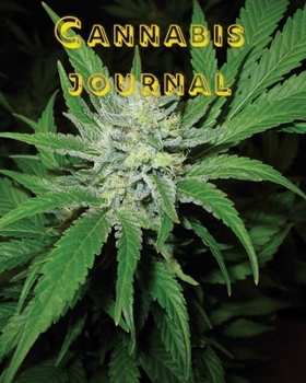 Paperback Cannabis Journal: Marijuana Review & Rating Journal / Log Book. Cannabis Accessories & Gift Idea For Medical & Personal Cannabis Tasting Book