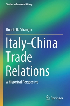 Paperback Italy-China Trade Relations: A Historical Perspective Book