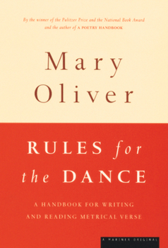 Paperback Rules for the Dance: A Handbook for Writing and Reading Metrical Verse Book