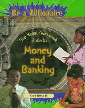 Library Binding Young Zillionaire's Guide to Money Book