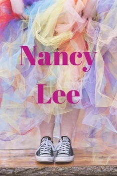 Nancy Lee: Happy Bright Colourful Personalized Journal to write in, Positive Thoughts for Women Teens Girls gifts holidays