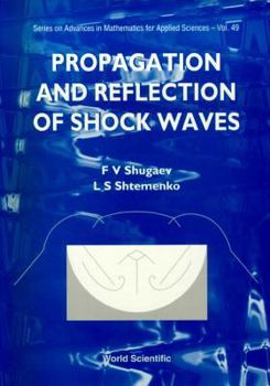 Hardcover Propagation and Reflection of Shock Waves Book