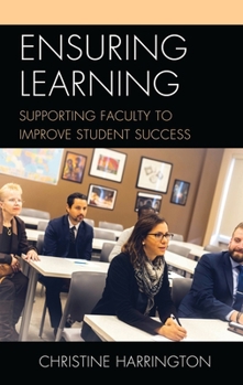 Paperback Ensuring Learning: Supporting Faculty to Improve Student Success Book