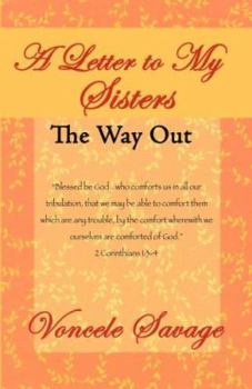 Paperback A Letter to My Sisters: The Way Out Book