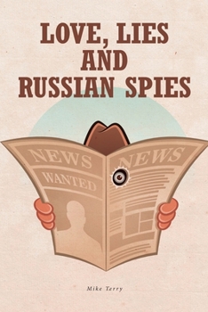 Paperback Love, Lies and Russian Spies Book