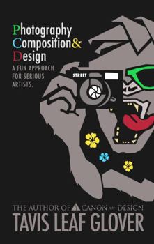 Paperback Photography Composition and Design: A Fun Approach for Serious Artists. Book