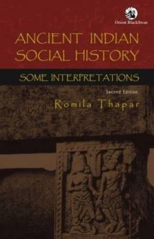 Paperback Ancient Indian Social History: Some Interpretations Book