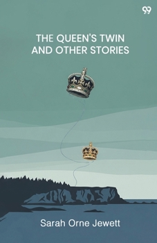 The Queen's Twin And Other Stories