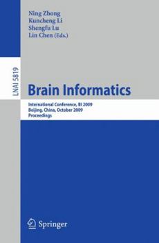 Paperback Brain Informatics: International Conference, Bi 2009, Beijing, China, October 22-24, Proceedings Book