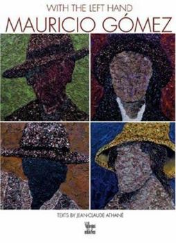 Hardcover Mauricio Gomez: With the Left Hand Book