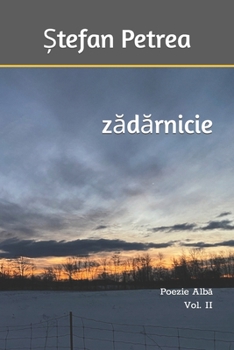 Paperback z&#259;d&#259;rnicie: Poezie Alb&#259;, Vol.II [Romansh] Book