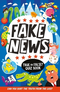 Paperback Fake News: True or False Quiz Book