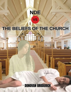 Paperback NDE VS the Beliefs of the Church Book