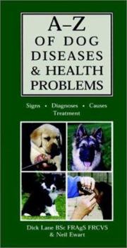 Hardcover AZ of Dog Diseases & Health Problems: Signs, Diagnoses, Causes, Treatment Book
