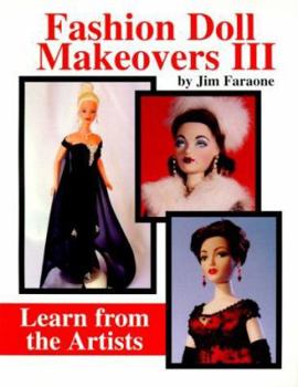 Paperback Fashion Doll Makeovers: Learn from the Artists Book
