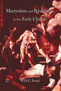 Paperback Martyrdom and Persecution in the Early Church Book