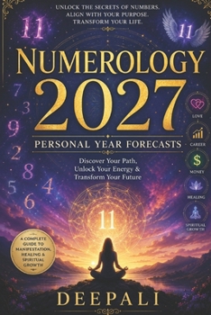 Paperback Numerology 2027: Personal Year Forecasts: Discover Your Path, Unlock Your Energy & Transform Your Future Book