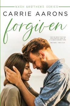 Forgiven - Book #2 of the Nash Brothers