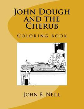 Paperback John Dough and the Cherub: Coloring book