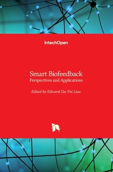 Hardcover Smart Biofeedback: Perspectives and Applications Book