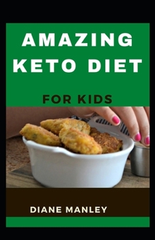Paperback Amazing Keto Diet For Kids Book