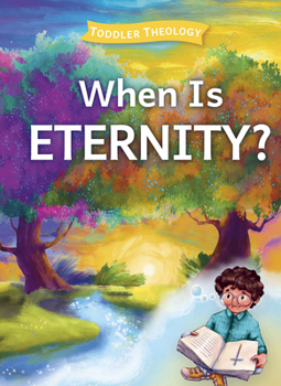 Board book When Is Eternity? Book