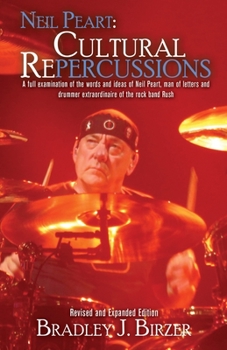 Paperback Neil Peart: Cultural Repercussions Book