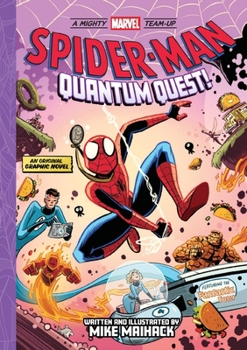 Paperback Spider-Man: Quantum Quest! (a Mighty Marvel Team-Up): An Original Graphic Novel Volume 2 Book