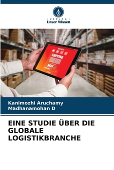 Paperback Eine Studie Über Die Globale Logistikbranche [German] Book