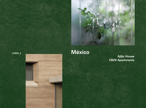 Paperback Mexico: Ajijic House, 2009-2011 by Tatiana Bilbao; Cb29 Apartments 2005-2007 by Derek Dellekamp: O'Nfd Vol. 4 Book